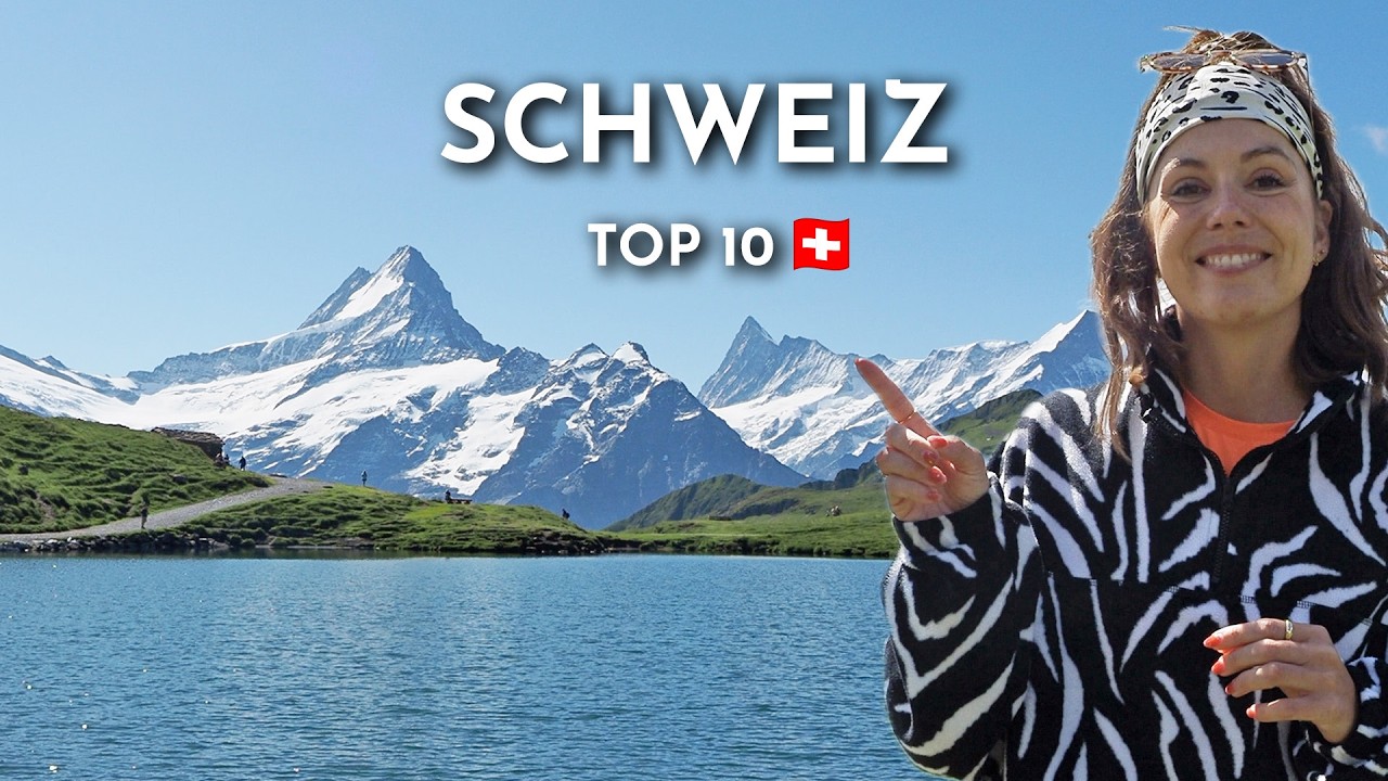 Top 10 Ausflugsziele & Sehenswürdigkeiten der Schweiz