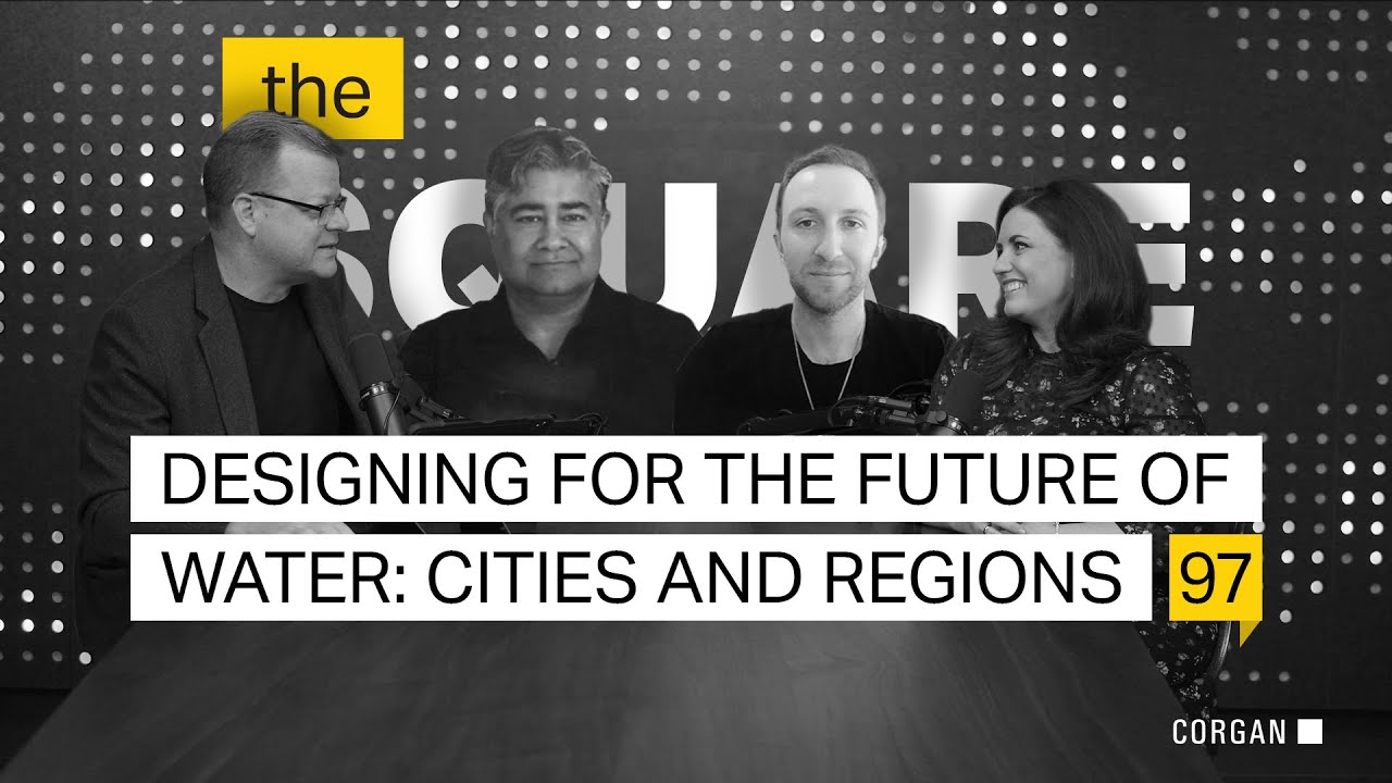 TheSquare Ep #97 · Designing for the Future of Water: Cities and Regions