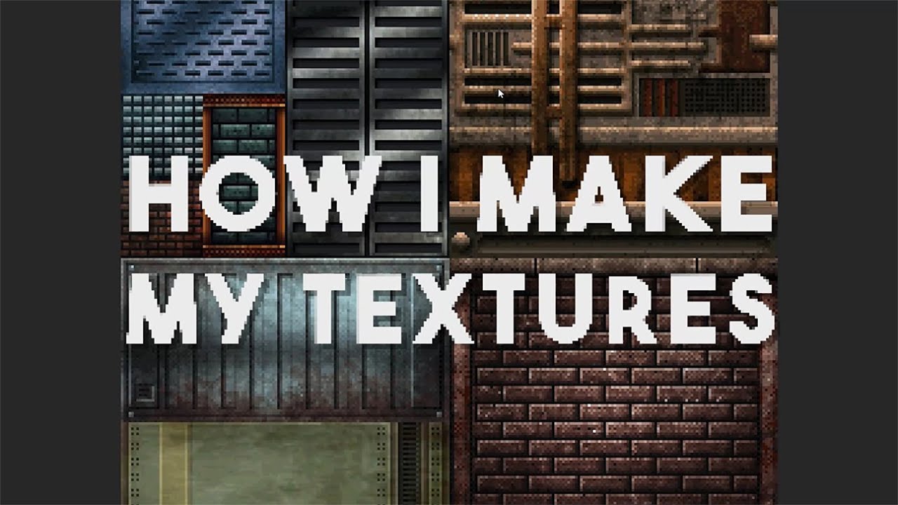 How I Make My Textures