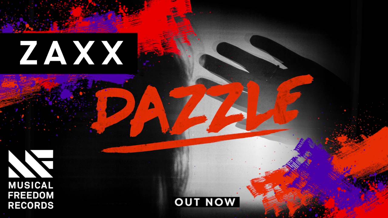 ZAXX - Dazzle (OUT NOW)
