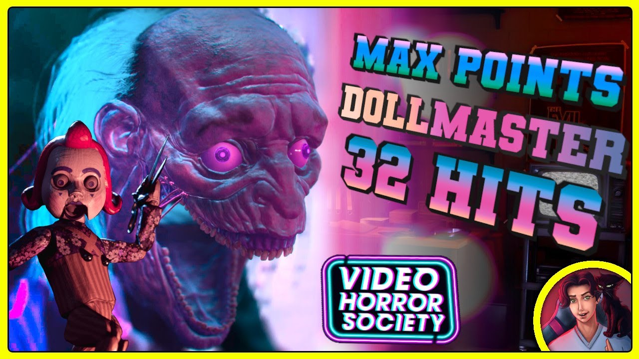 32 Hit Dollmaster Match (MAX 16k POINTS) Video Horror Society Dollmaster Gameplay