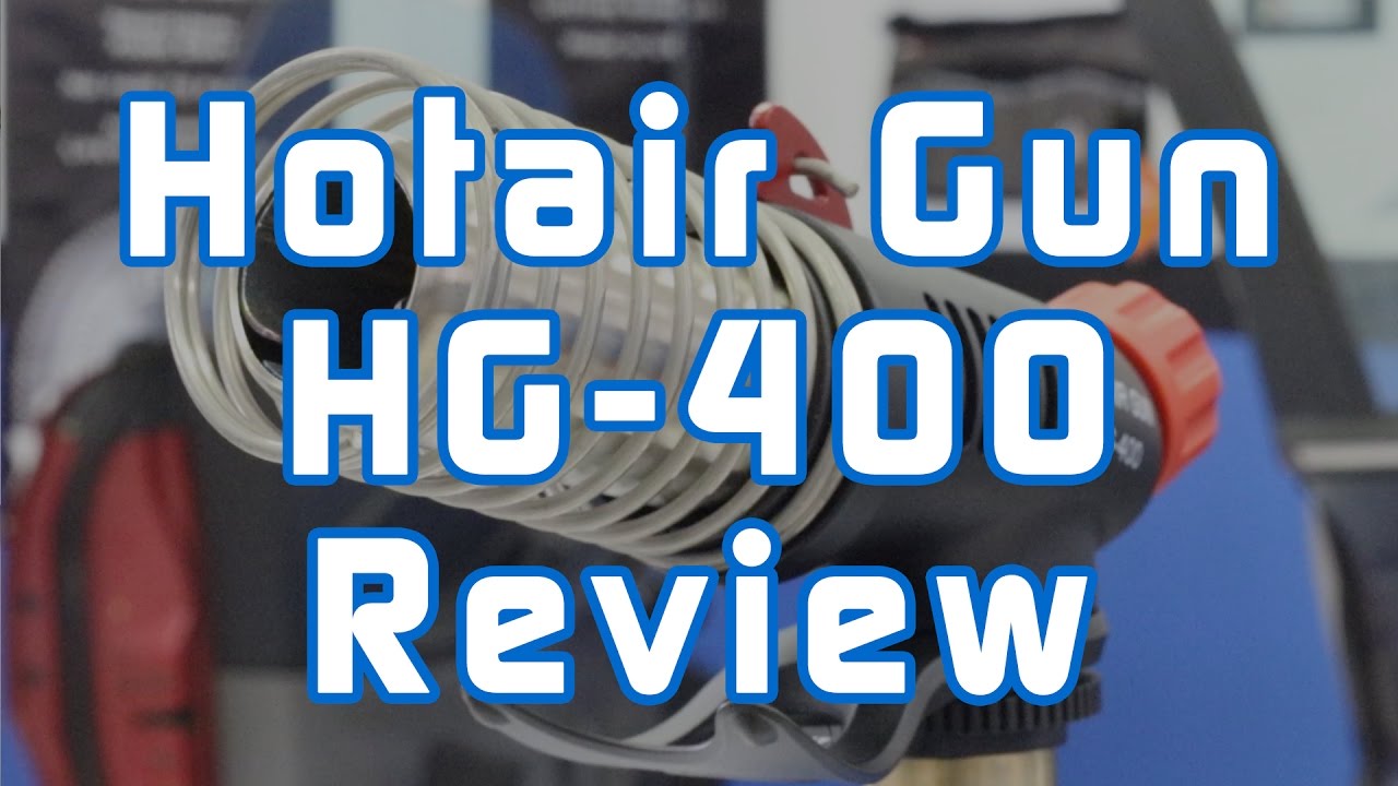 Hotair Gun HG-400 Review