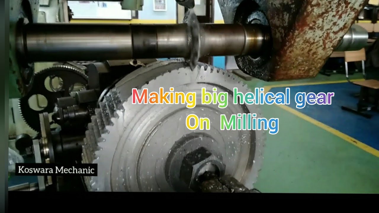 Membuat roda gigi helik besar di mesin frais /making big helical gear on milling