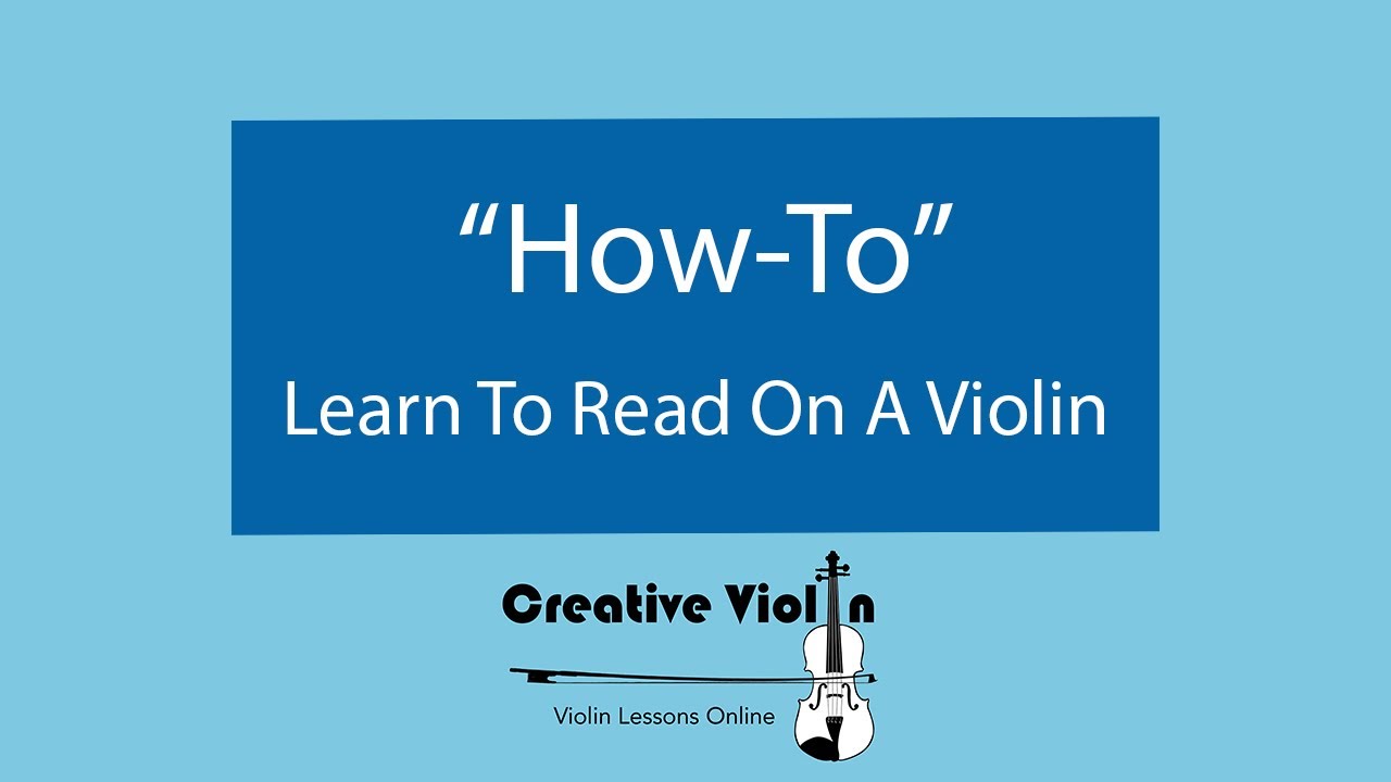Introduction Learn Reading On A Violin