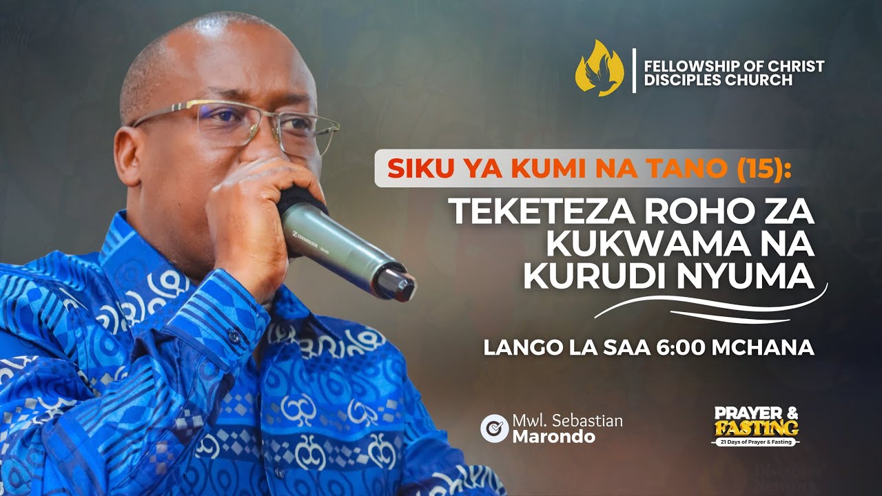 JANUARY FASTING - TEKETEZA ROHO ZA KUKWAMA NA KURUDI NYUMA - DAY 15 - SAA 6:00 MCHANA