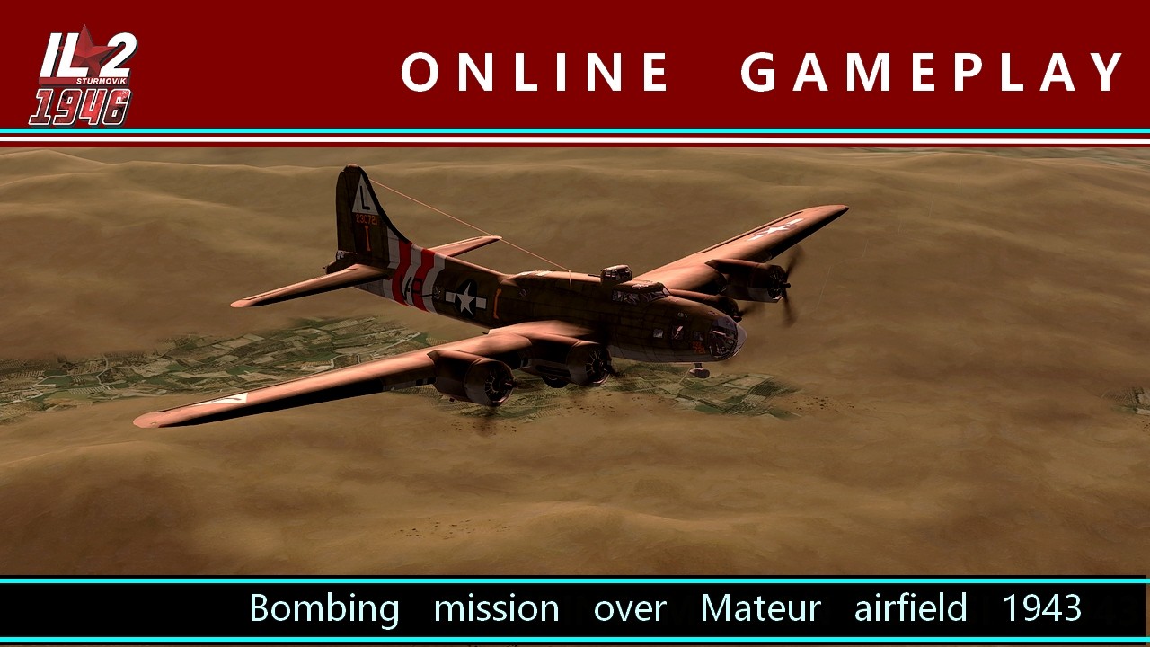 iL-2 1946 gameplay : Bombing mission over Mateur airfield 1943
