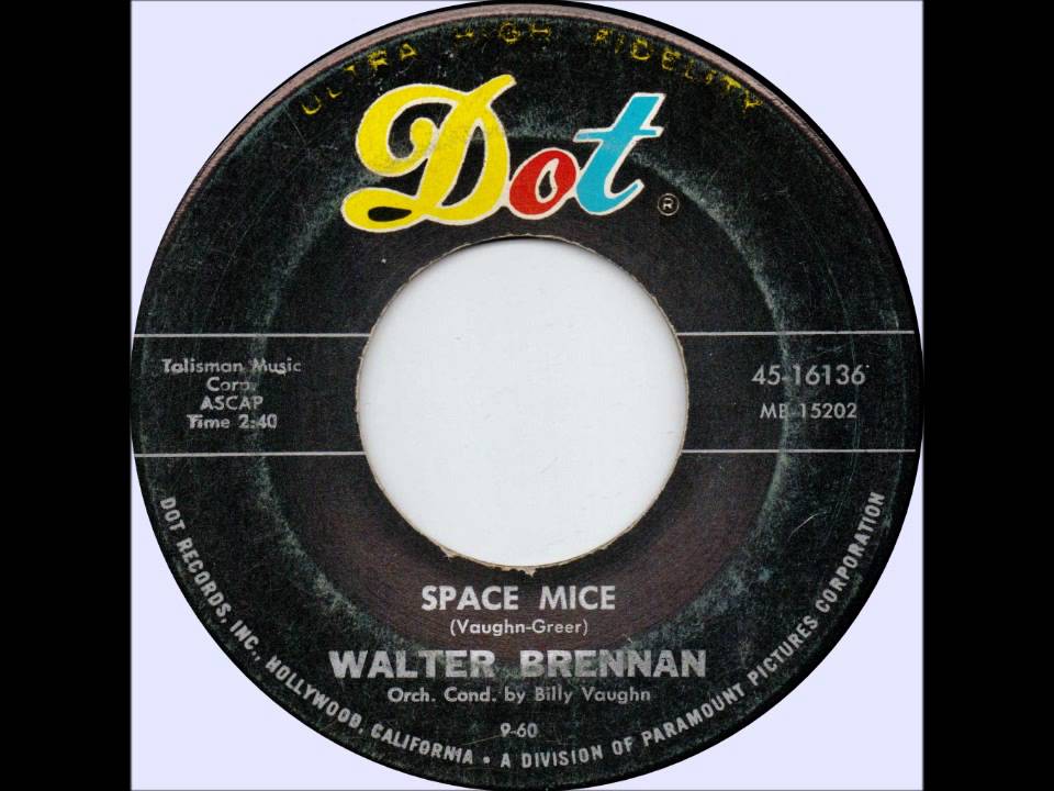Space Mice - Walter Brennan (novelty)
