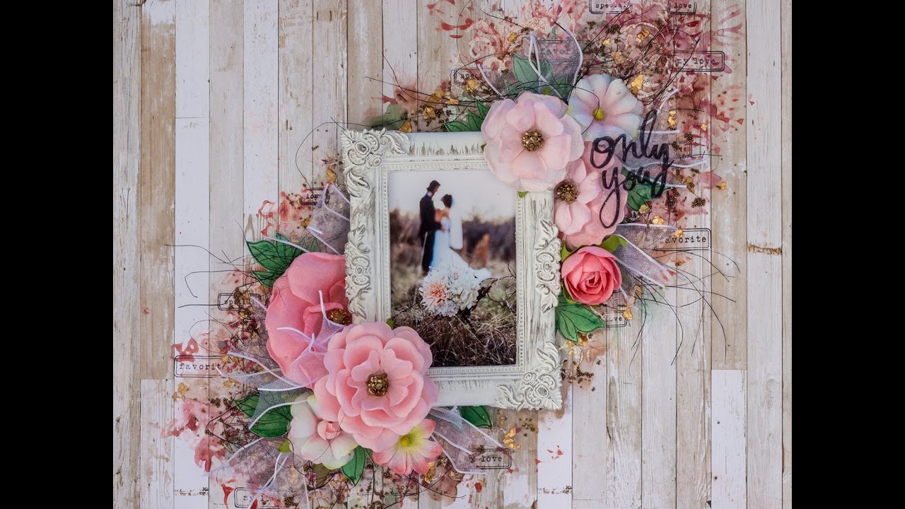 OnlyYou - Layout tutorial for My Creative Scrapbook