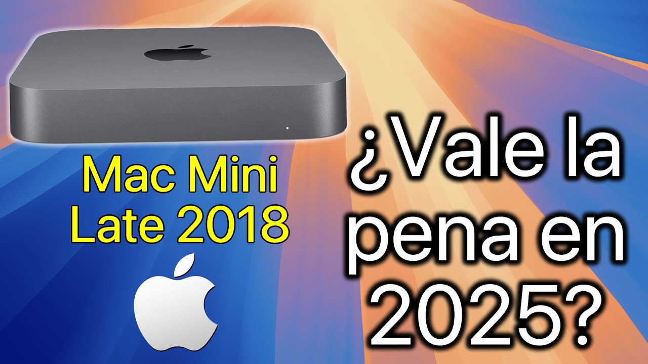 Mac mini late 2018 en 2025 – ¿Vale La Pena? (Core I5, 8GB RAM, 512GB SSD)