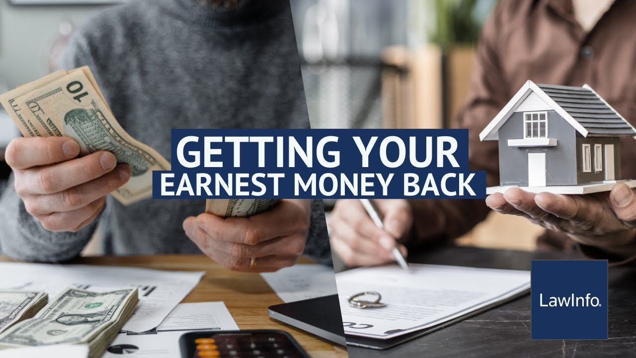 Getting Your Earnest Money Back | LawInfo