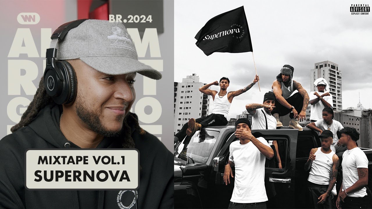 SUPERNOVA - MIXTAPE VOL. 1 (O WHITE REAGE A ÁLBUM, SUGERIDO) 🇧🇷 🇵🇹