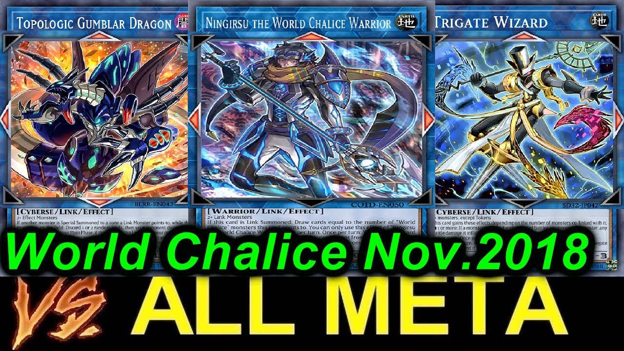 【YGOPRO】WORLD CHALICE VS  ALL META *november 2018*
