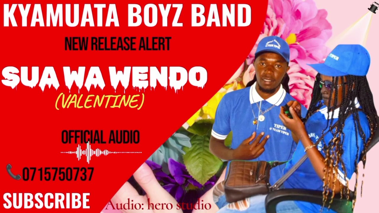 SUA WA WENDO(VALENTINE) -(OFFICIAL AUDIO)