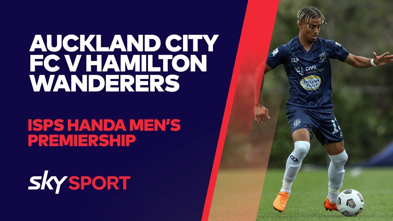 Auckland City FC v Hamilton Wanderers | ISPS Handa Men's Premiership