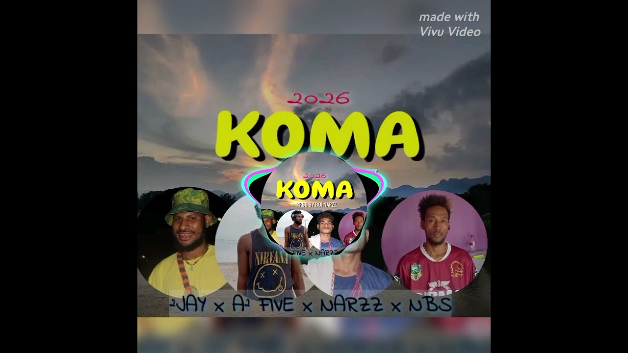 KOMA _2Jay/A²Five/Narzz/Nbs _2026 local music fresh release 