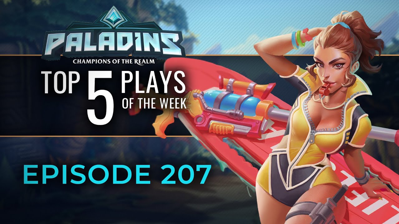 Paladins - Top 5 Plays - Episode 207
