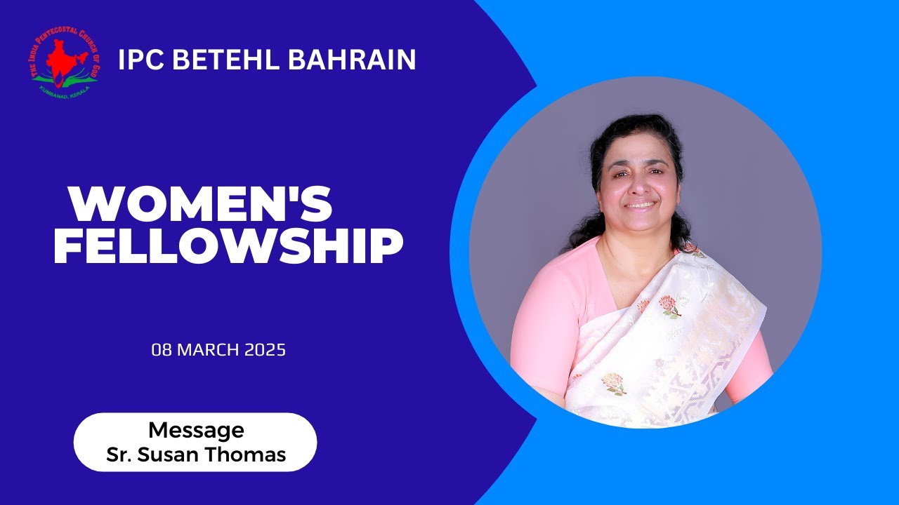 IPC BETEHL BAHRAIN | WOMEN'S FELLOWSHIP | SR. SUSAN THOMAS