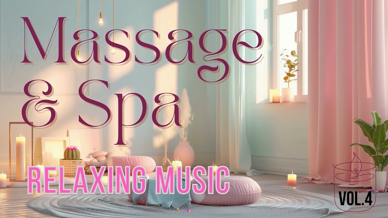 Massage & Spa Music Vol.4  – Relax, Calm & Heal full 2 hours | YouMepeacefulmind