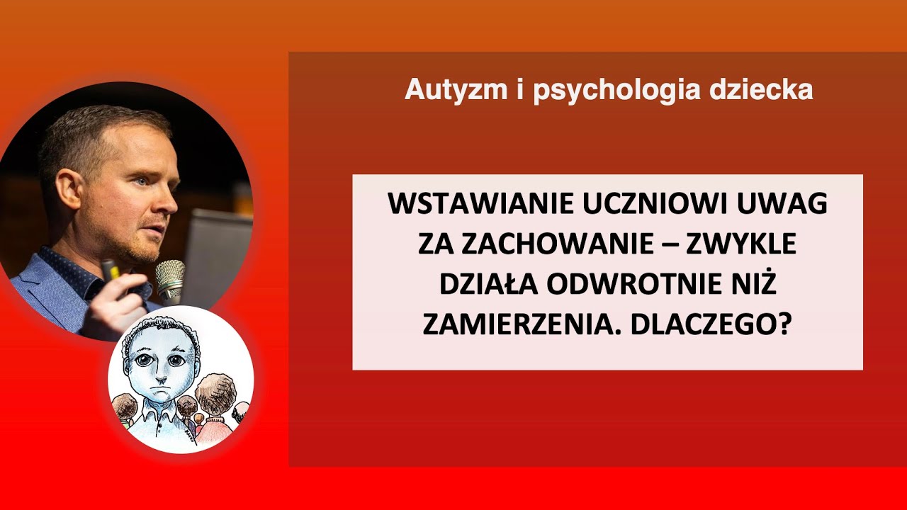Uwagi szkolne - działają odwrotnie, niż zamierzenia. Dlaczego? Analiza psychologiczna
