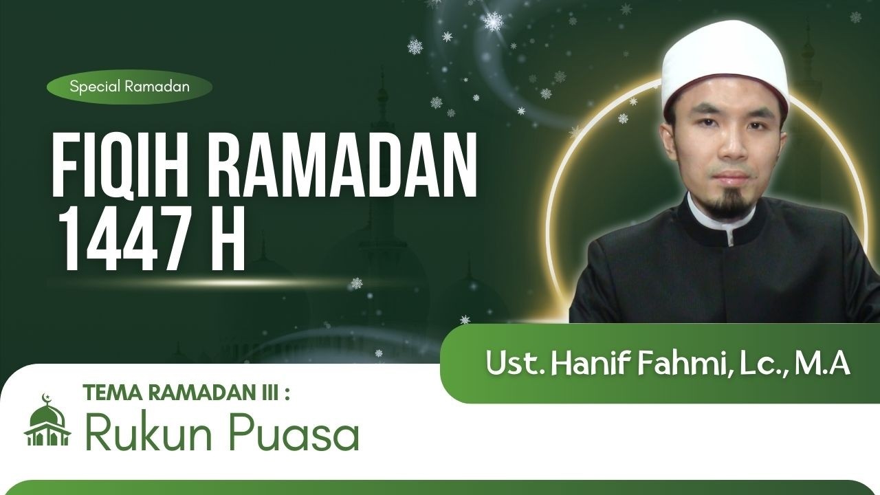FIQIH RAMADAN EPS 3 : Rukun Puasa