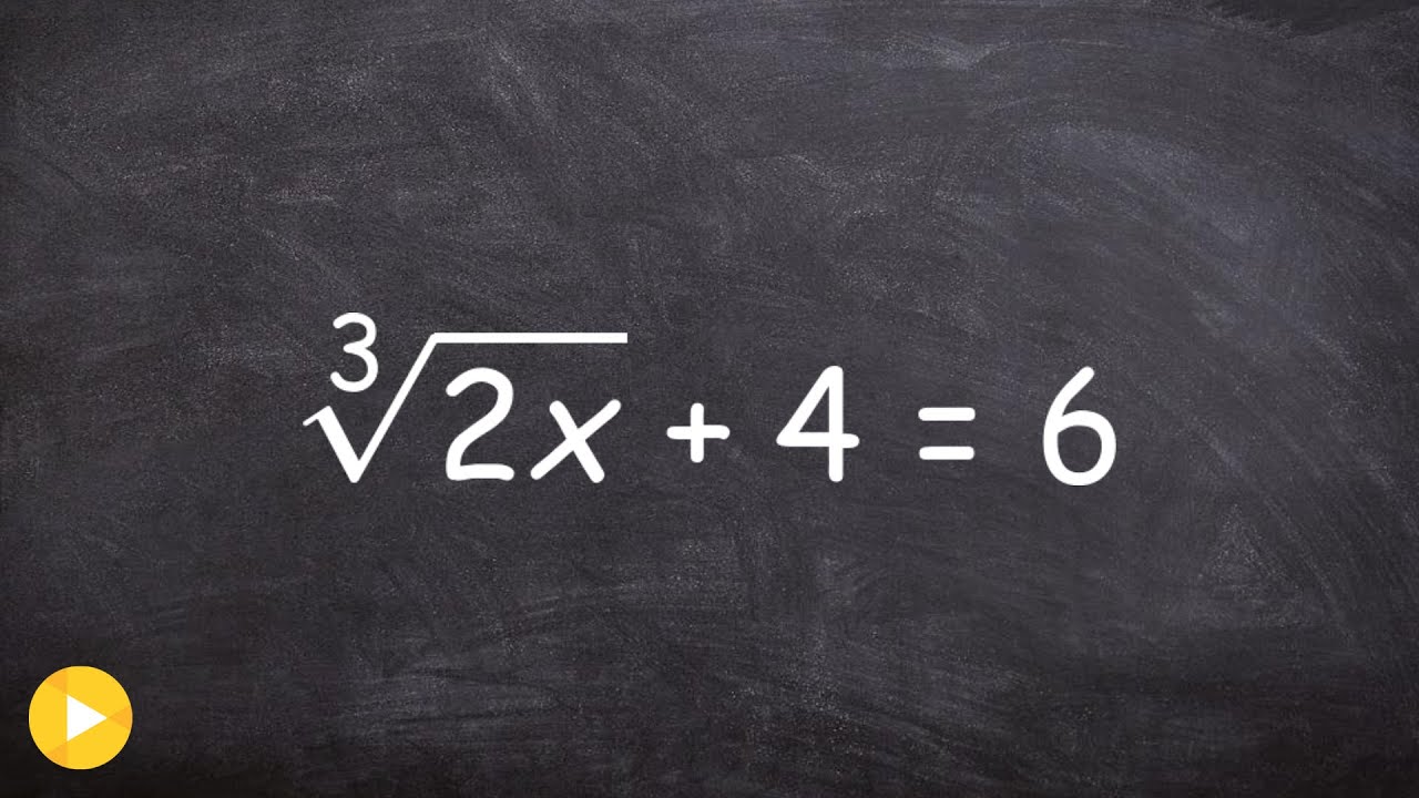 Learning How to Solve a Radical Equation with the Cube Root