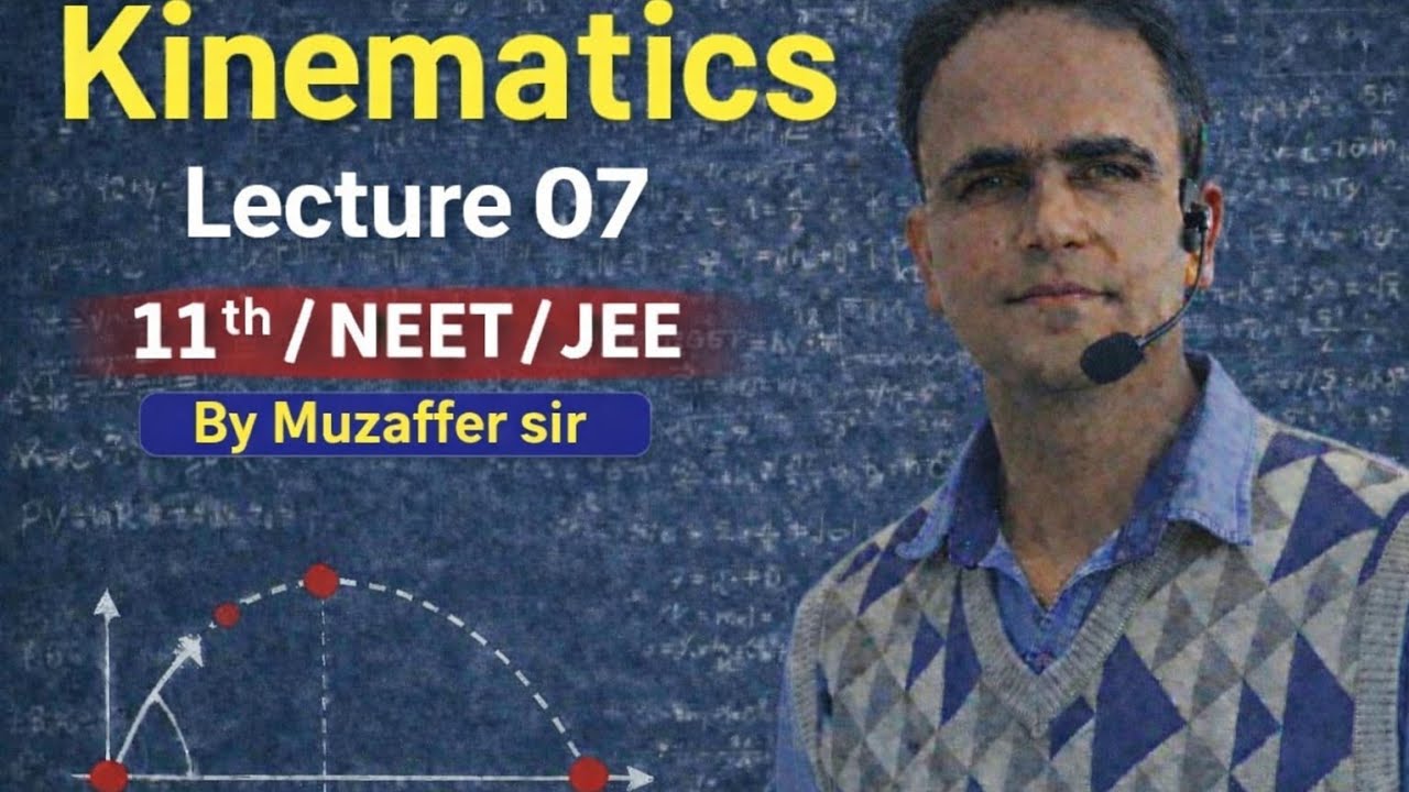  kinematics lecture 07
