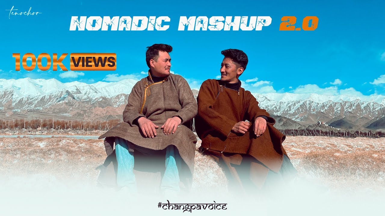 NOMADIC MASHUP 2.0 | TSEWANG NAMGAIL SHASHU | PHUTSOG TSOKAR