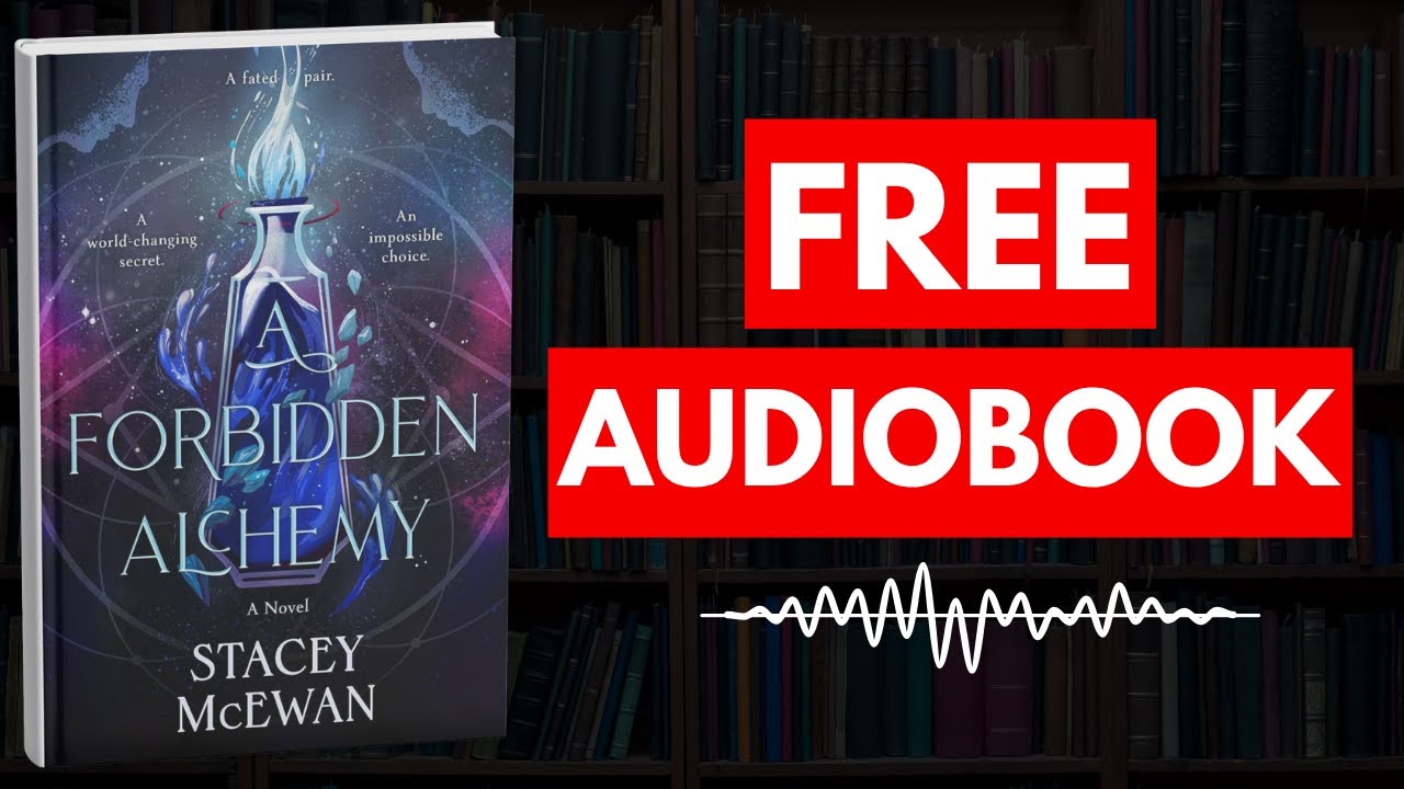 A Forbidden Alchemy (The Artisan Trilogy, #1) by Stacey McEwan [ Full Audiobook Free ]