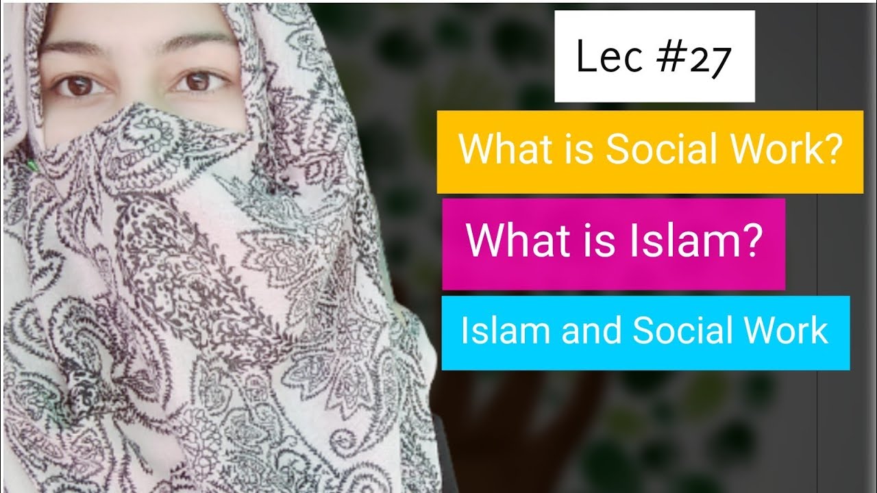 Islam and Social Work || How Islam Support Social Welfare || Urdu Hindi Sociology Lecture