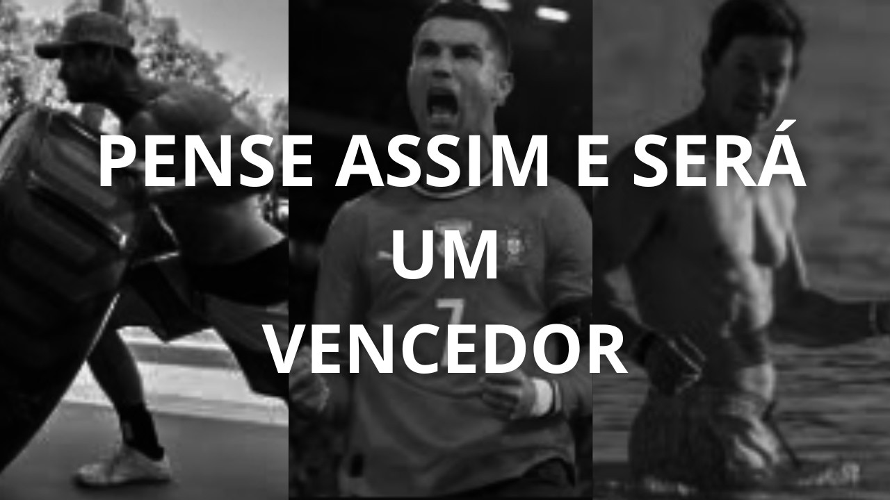 ESSA É A MENTALIDADE DE UM VENCEDOR.