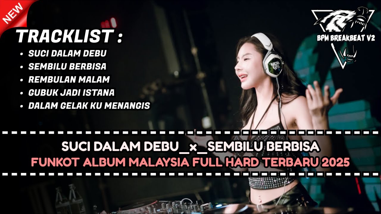 FUNKOT SUCI DALAM DEBU SUPER HARD ALBUM MALAYSIA FULL MELODY KENCANG TERBARU 2025