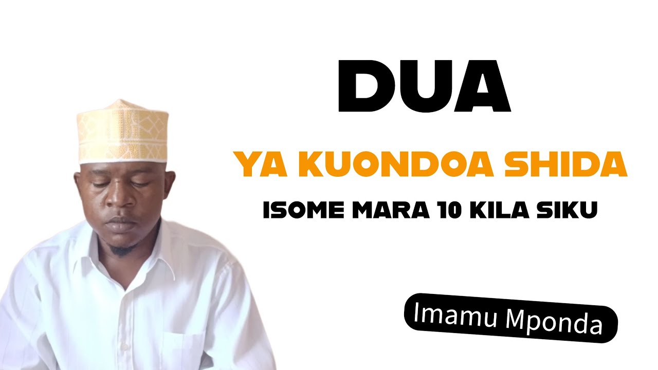 DUA YA KUONDOA SHIDA MBALI MBALI 