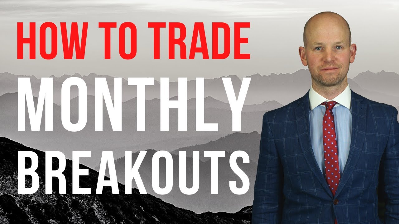Simple Monthly Breakout Trading Strategy