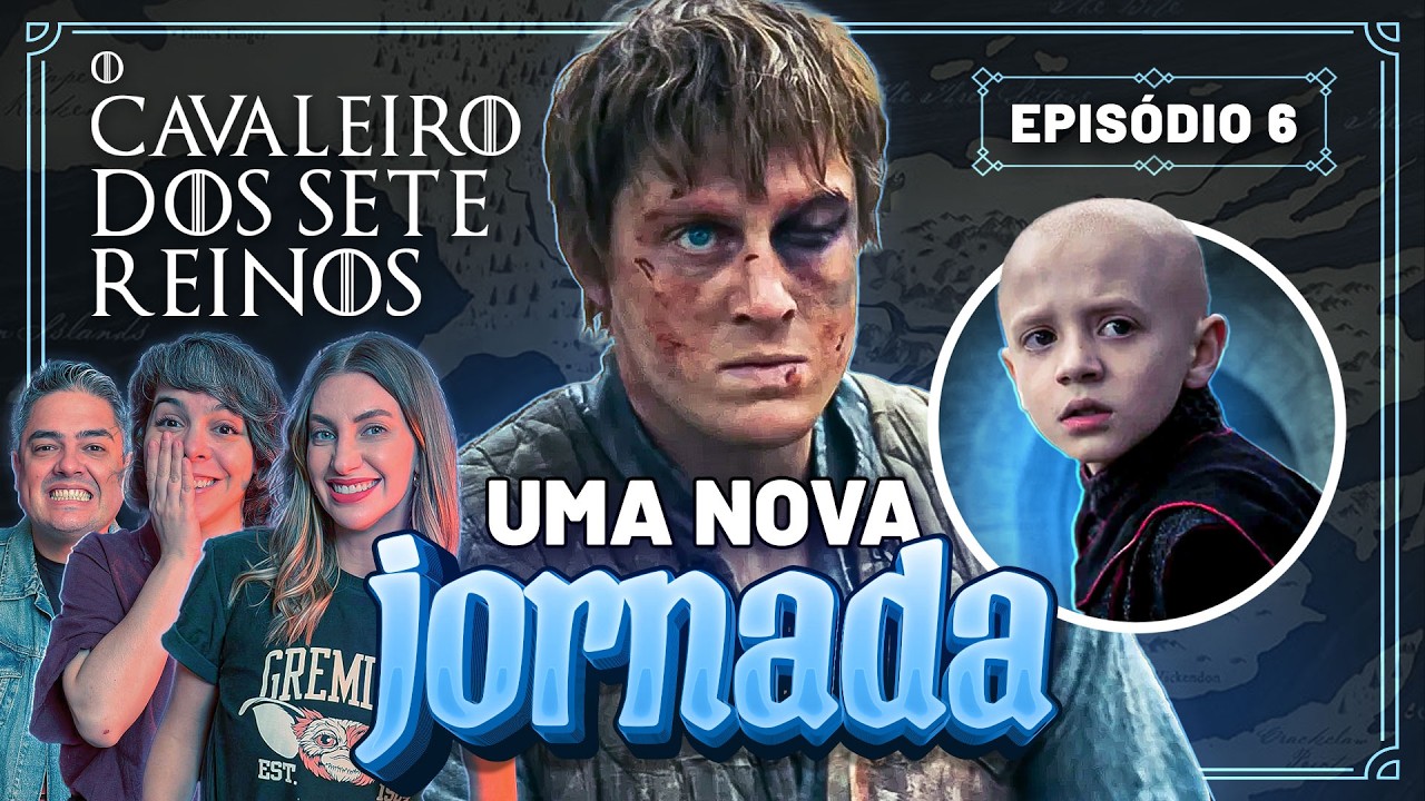 O CAVALEIRO DOS SETE REINOS EP #6: LUTO TARGARYEN E RECOMEÇO DE DUNK E EGG