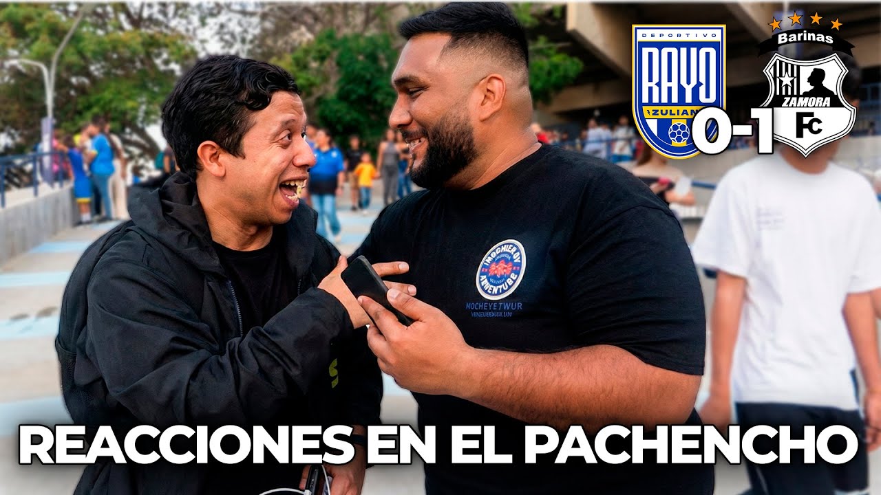 ¿QUÉ PASÓ EN EL PACHENCHO? 🏟️ Reacciones de la gente al Rayo Zuliano 0-1 Zamora FC