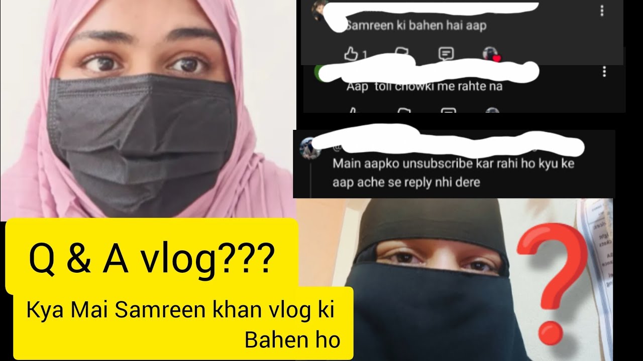 Hyderabadi 🤔Samreen khan ki sister hoon??||Q &A vlog❤️❤️