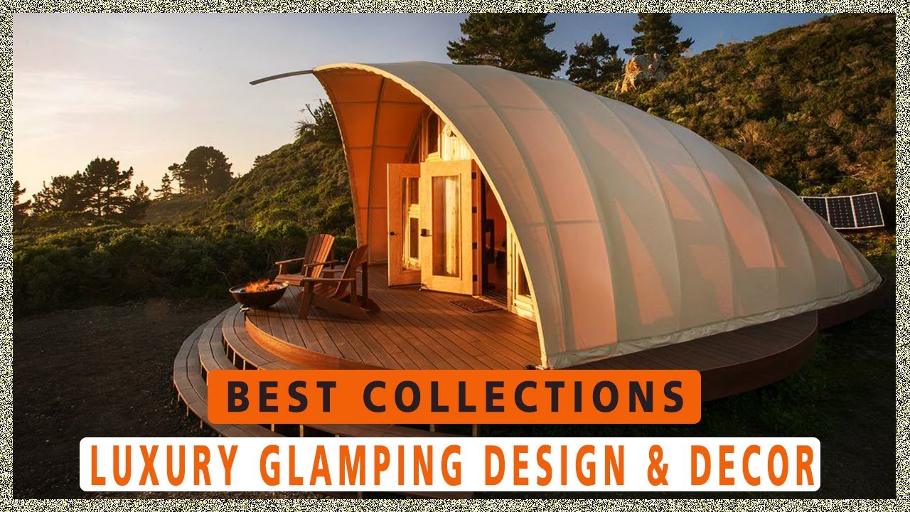 BEST COLLECTION! Luxury Glamping Design & Decoration