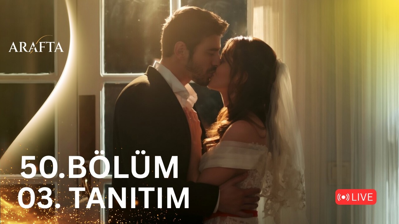 ARAFTA 50. B&ouml;l&uuml;m 3. Tanıtım | Yeni Diziler 2025 | Arafta - T&uuml;rk Dizileri #EP50