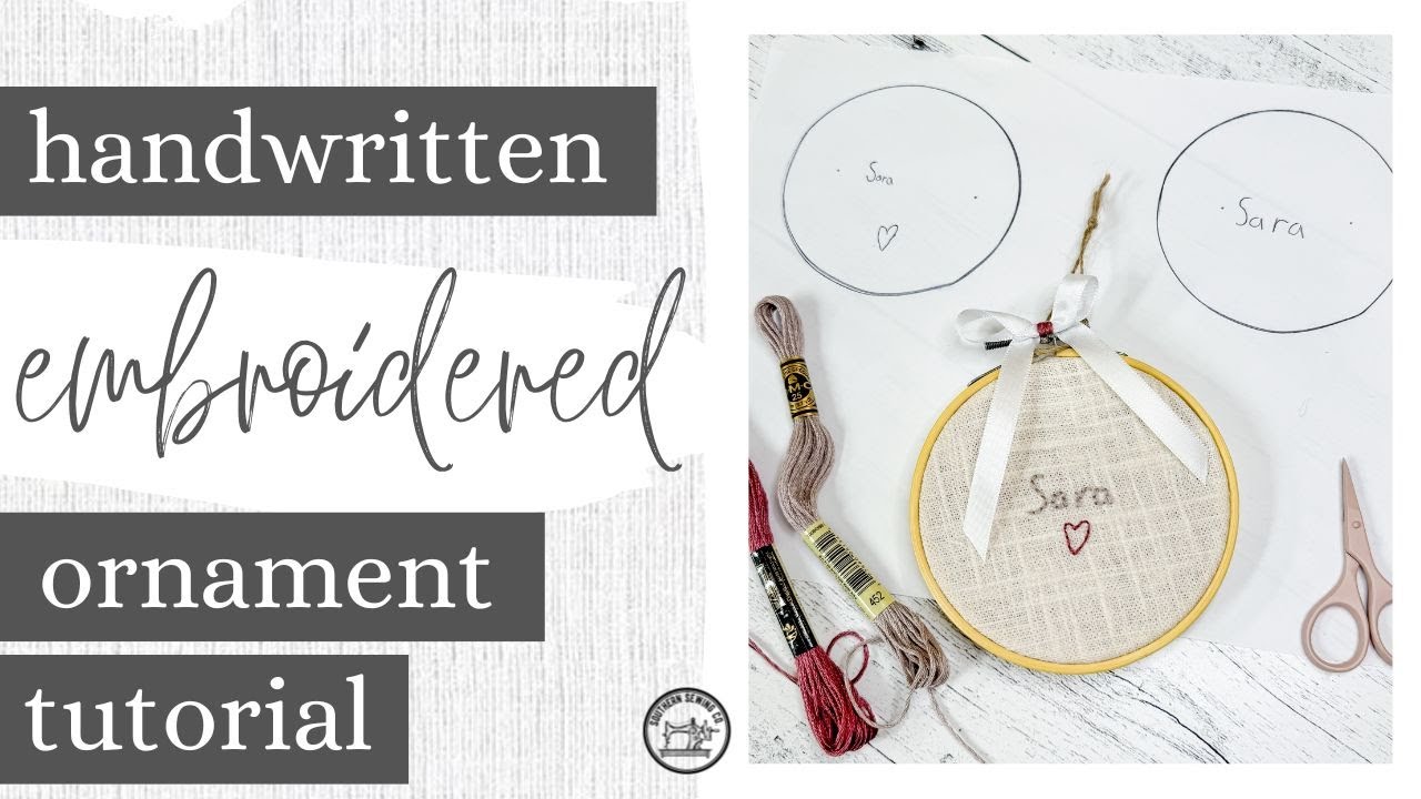 *Handwritten* Hand-Embroidered DIY Christmas Ornament Tutorial- Beginner Inexpensive Handmade Gift