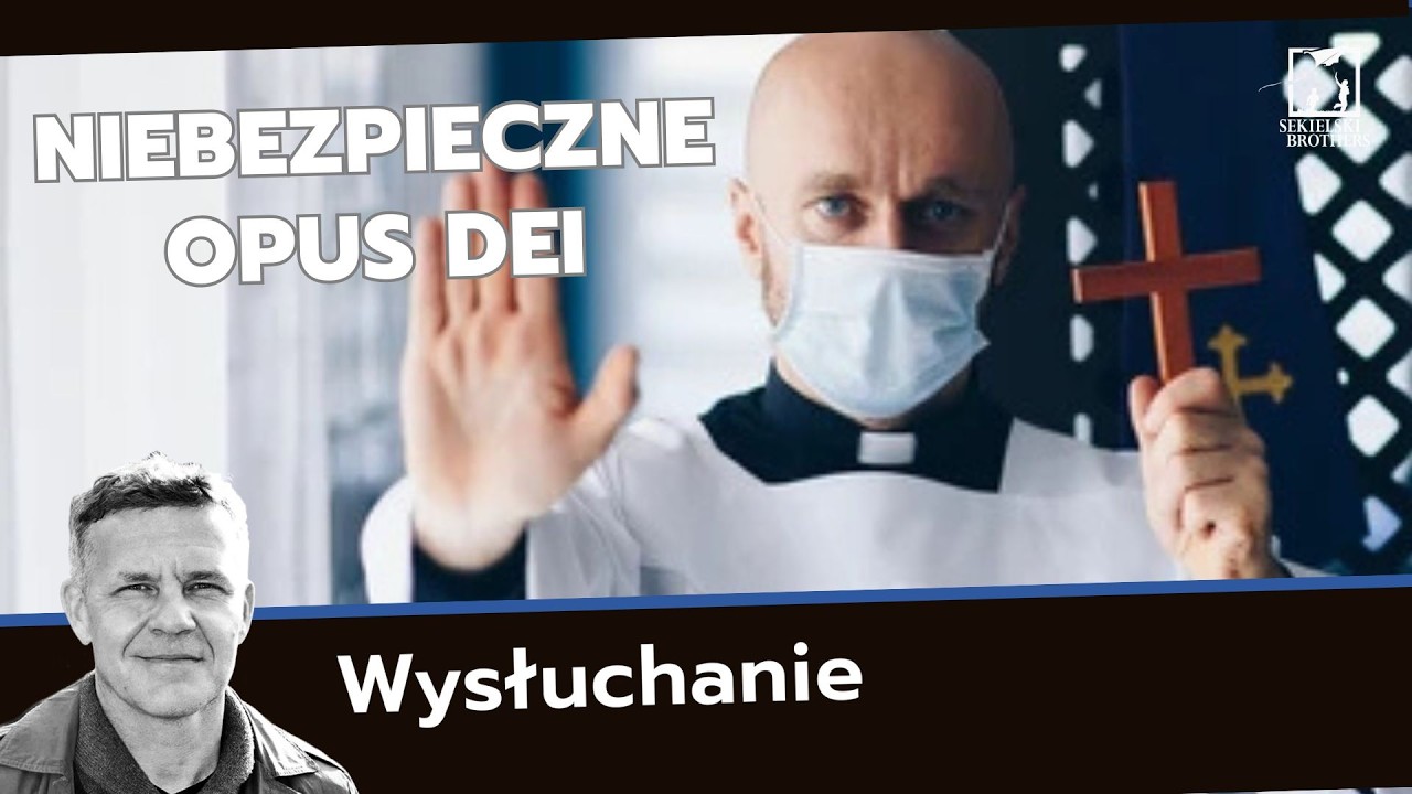 Opus Dei: brudne pieniądze, handel ludźmi i skrajnie prawicowe wpływy