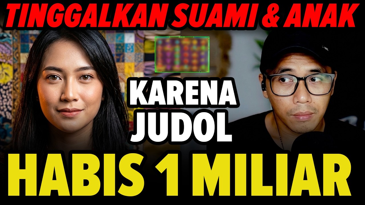 WANITA INI KALAH 1 MILIAR MAIN JUDI ONLINE!! Suami Terbaring Sakit, Anak Ditinggal Kabur