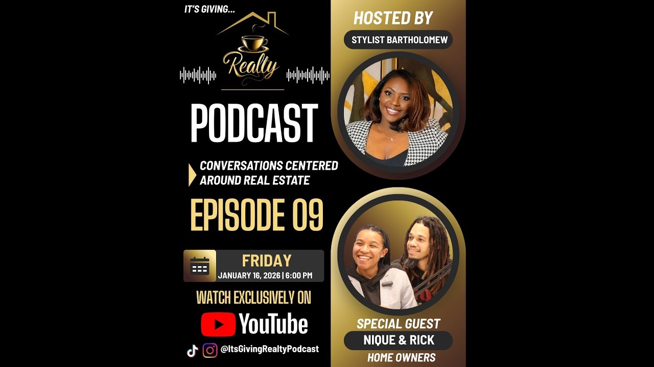 It's Giving Realty Podcast S1E9 w/ Nique & Rick Angelain