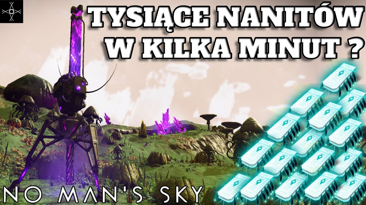 Najlepsze sposoby na farmienie NANITÓW w No Man's Sky!