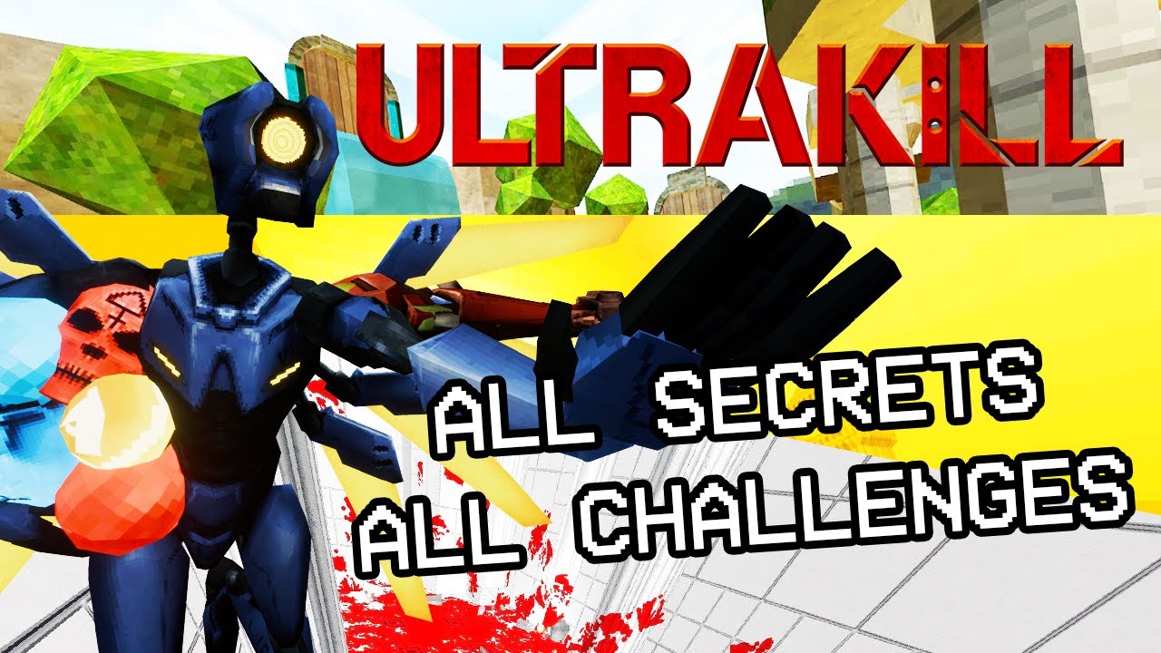 The Complete Secrets Guide - ULTRAKILL