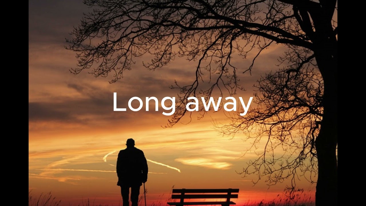 The long away