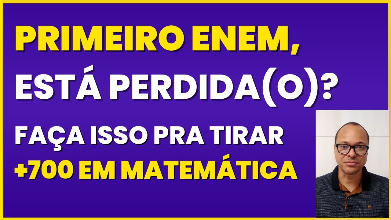 Fa&ccedil;a S&Oacute; ISSO pra tirar +700 pontos em Matem&aacute;tica no ENEM