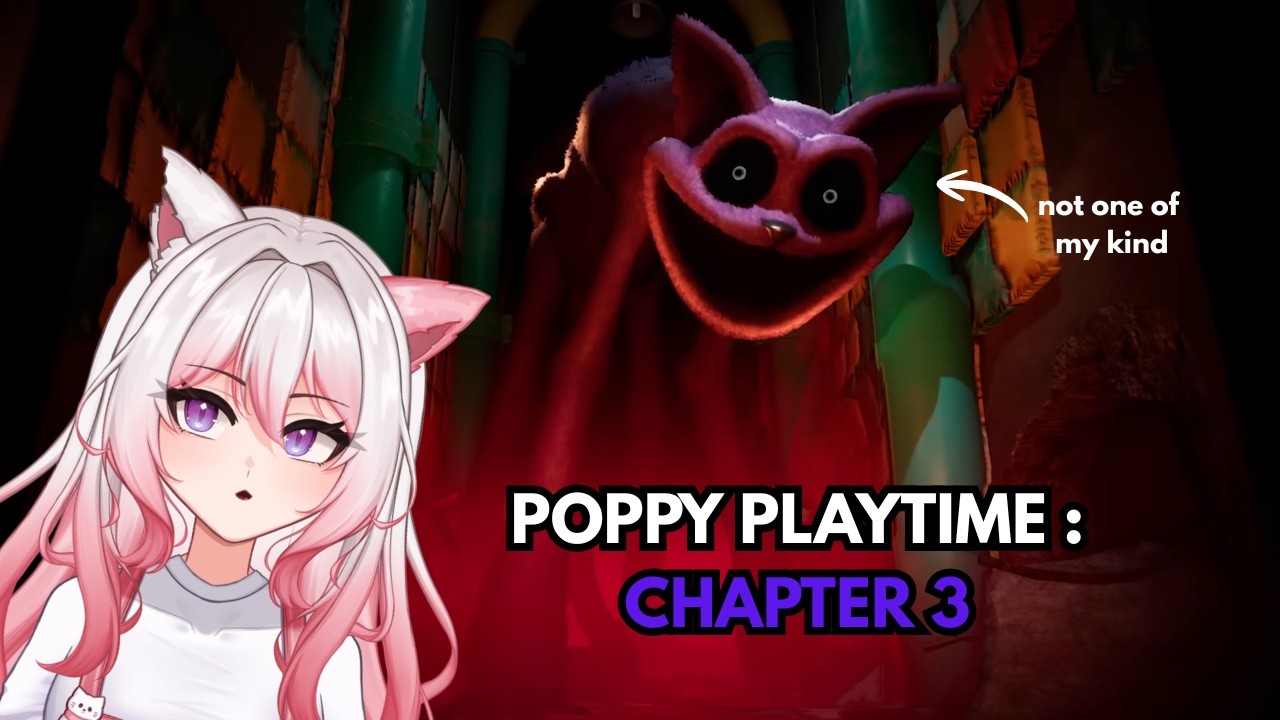 [POPPY PLAYTIME CHAPTER 3] WHAT IS THIS DRY LOOKING CAT!?