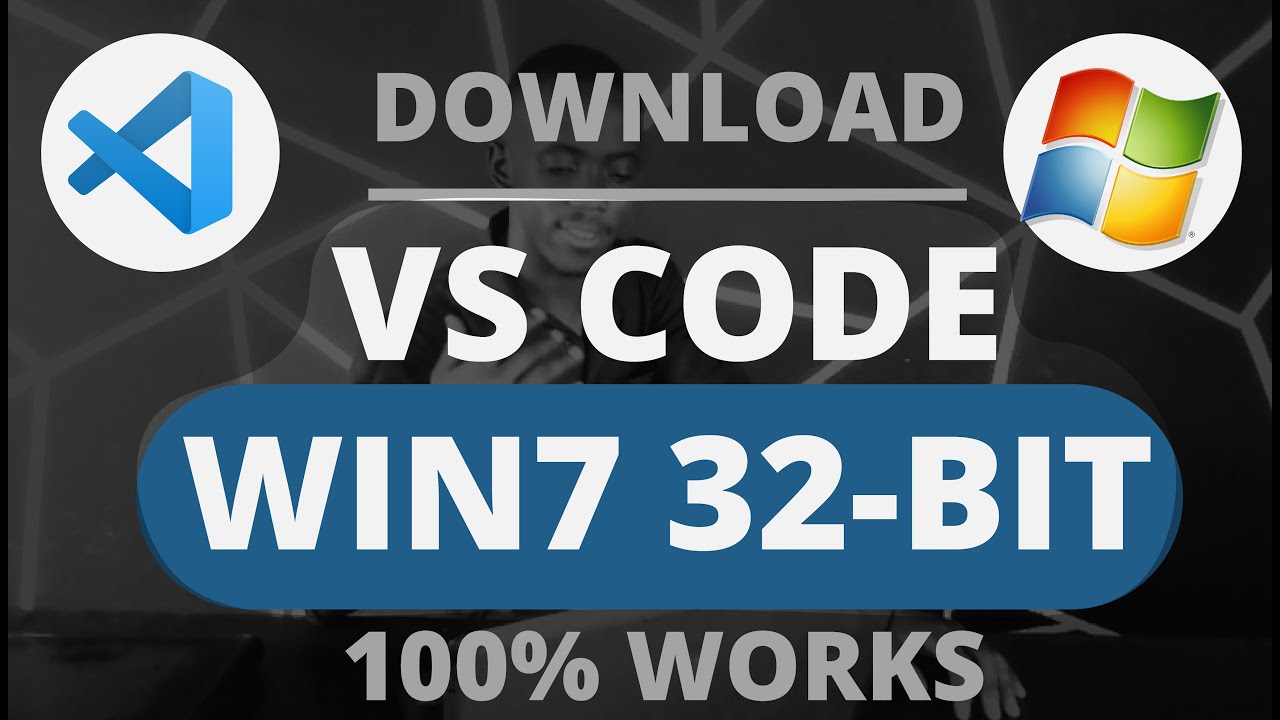 download visual studio code for windows 7 32-bit - vscode win7 32bit