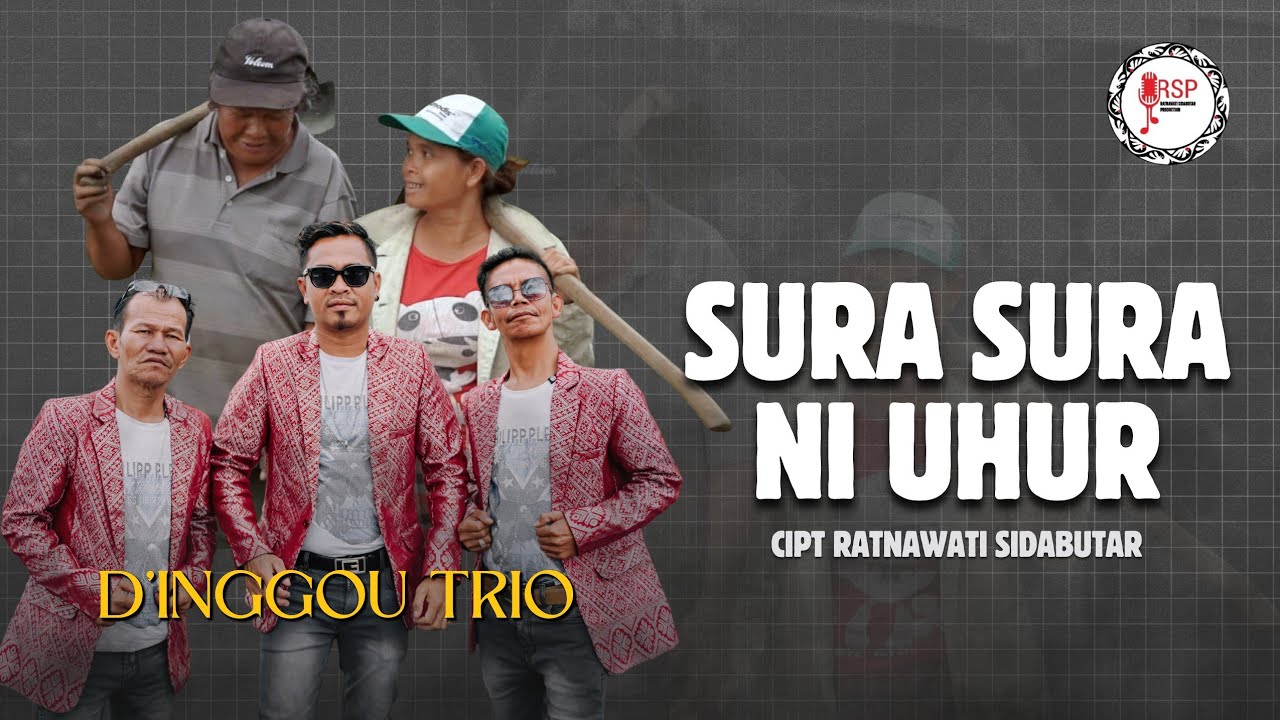 LAGU SIMALUNGUN 2026 || SURA SURA NI UHUR || D'INGGOU TRIO [ Official Video Audio ] 