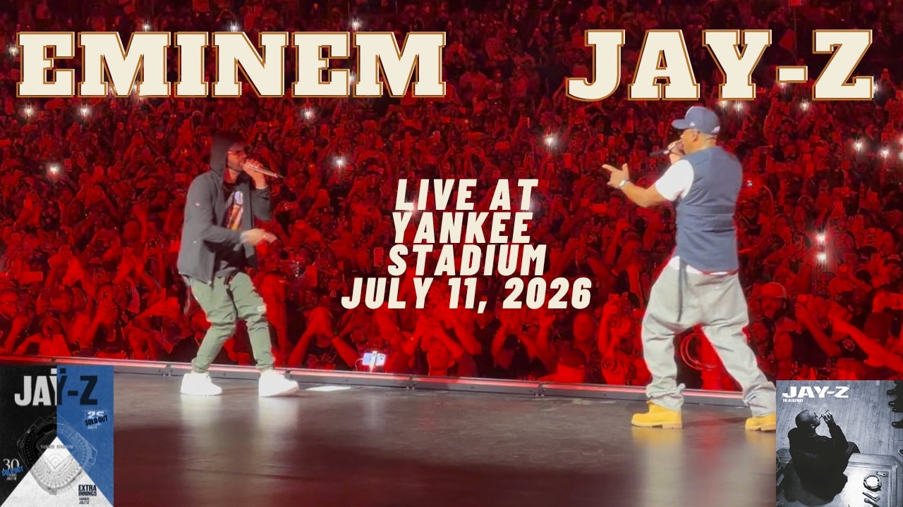 Jay-Z bring outs Eminem @ Yankee Stadium, Bronx NYC; July 11 2026